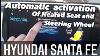 How To Activate Automatic Seat And Steering Wheel Warner On Hyundai Santa Fe Howto Hyundai