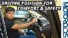Right Driving Position Seating For Comfort And Safety Making The Right Adjustments